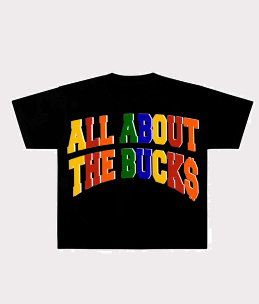 AllAboutTheBuck$ Rainbow Tee
