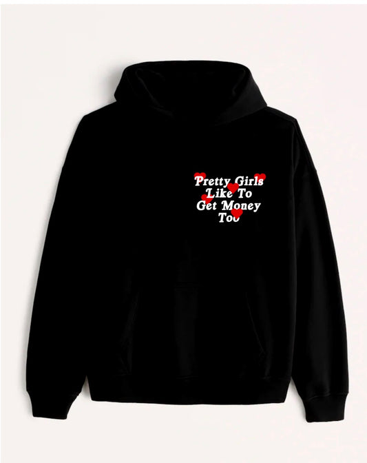 Pretty Girls Hoodie