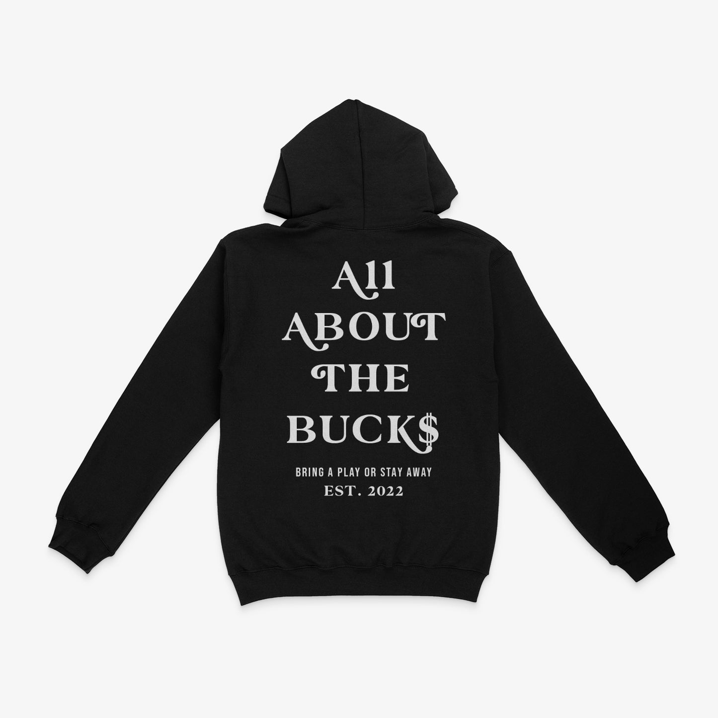 AllAboutTheBuck$ Black Hoodie