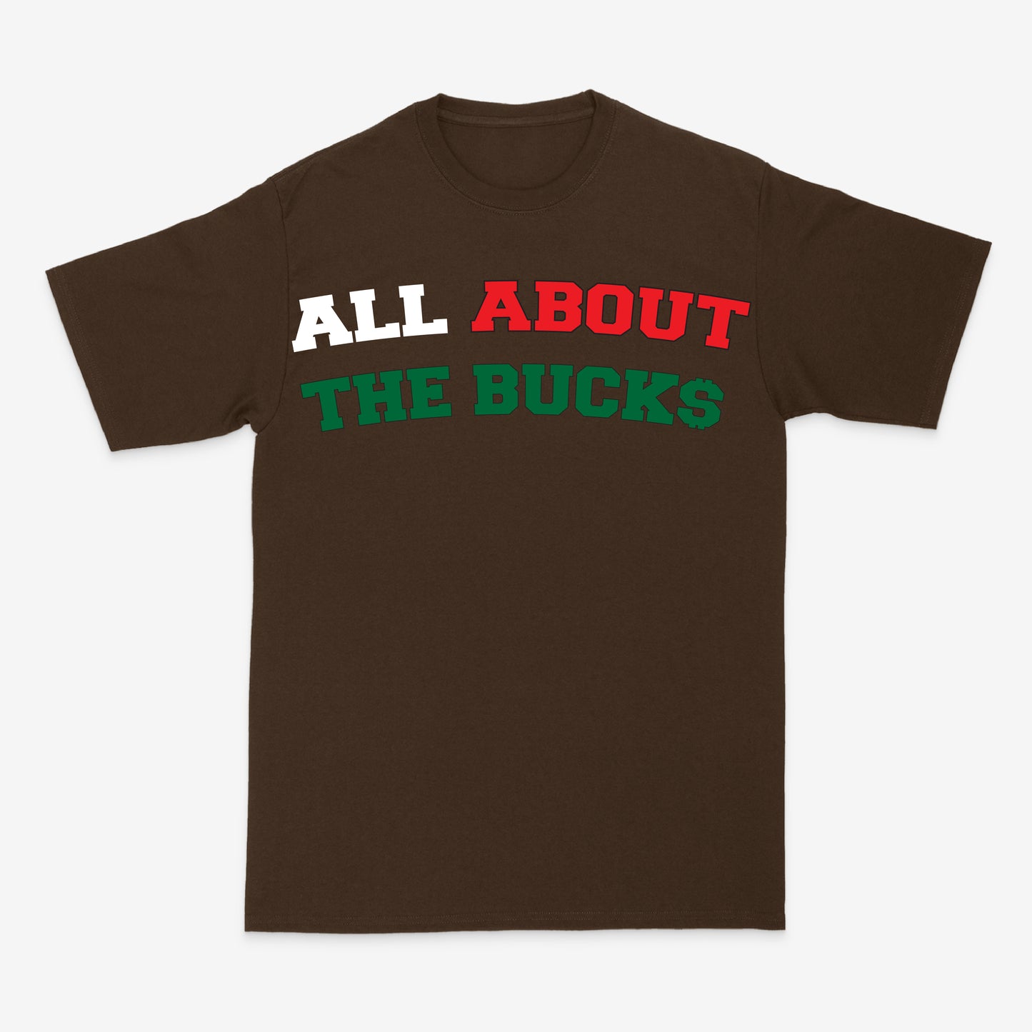 I LOVE CHASING BUCK$ BROWN TEE