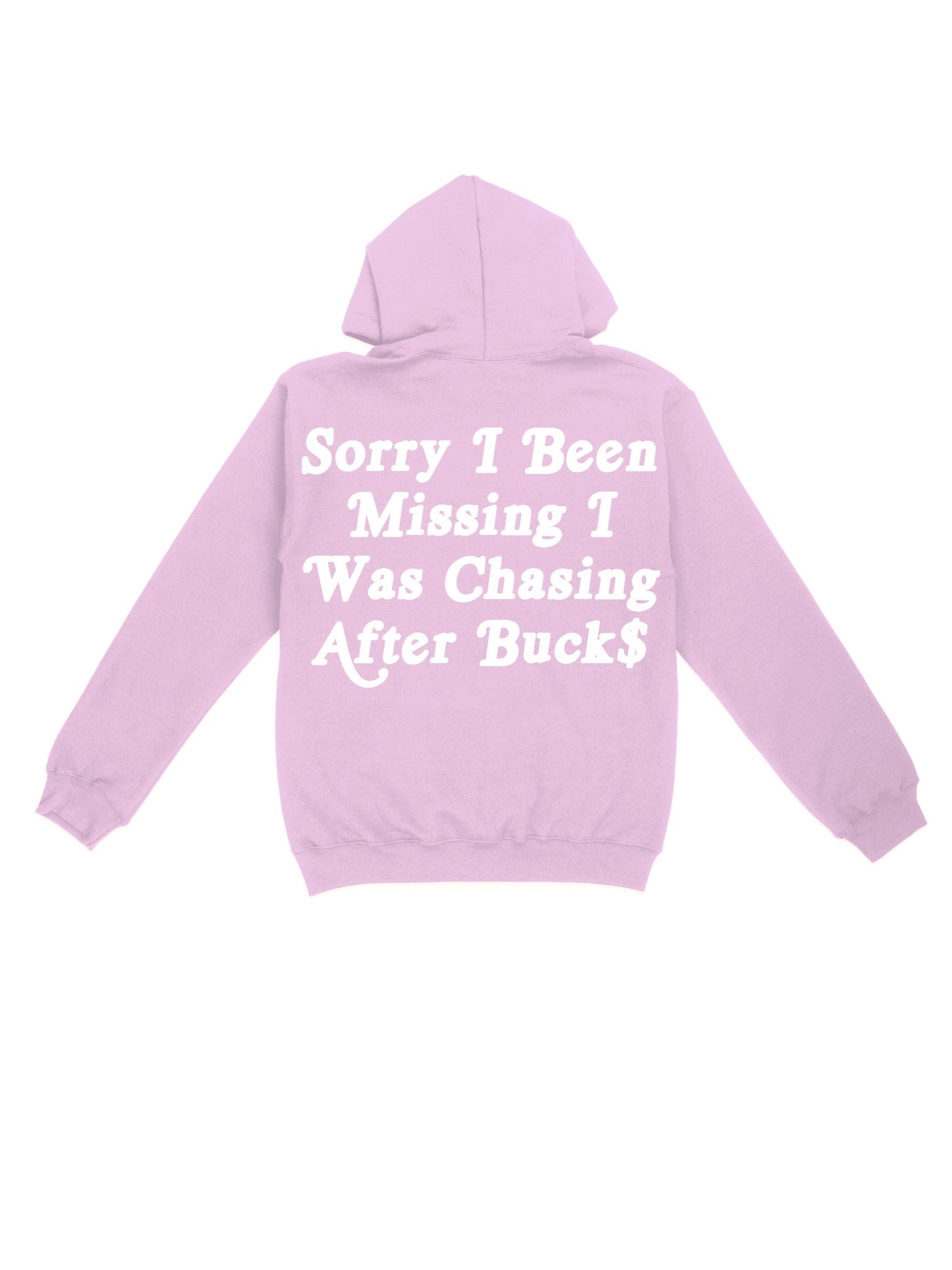Pink I Was Chasing Buck$ Hoodiesn