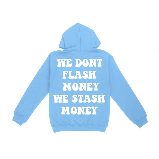 Light Blue We Don’t Flash Hoodie