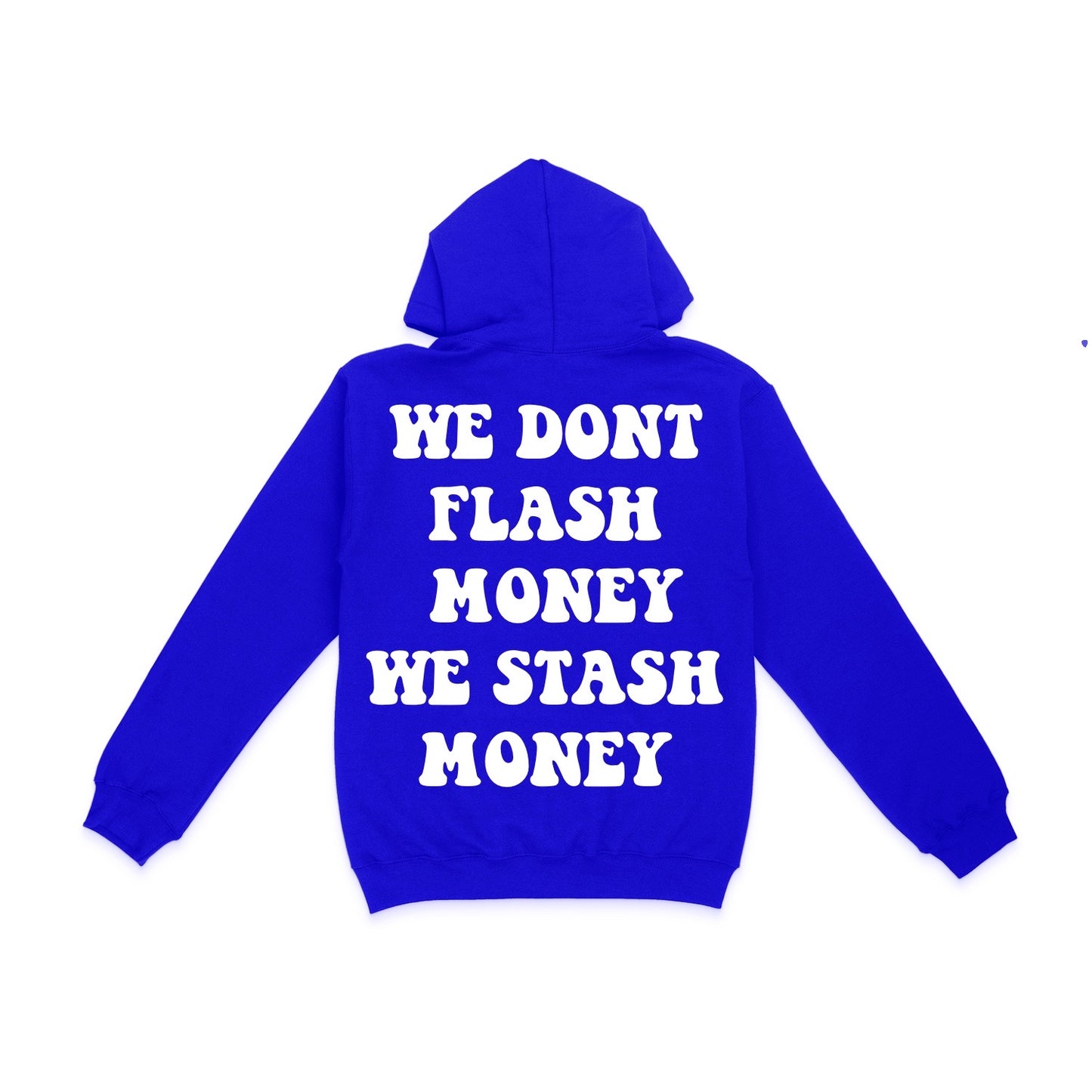 Blue We Don’t Flash Hoodie