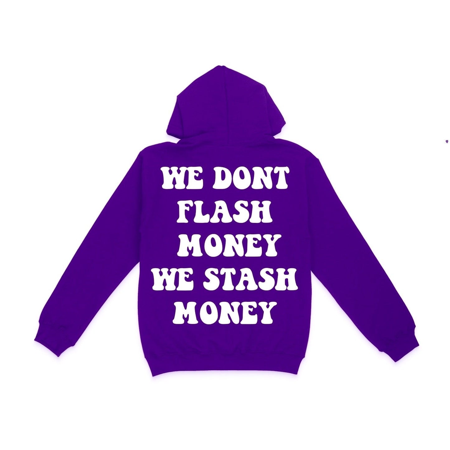 Purple We Don’t Flash Hoodie