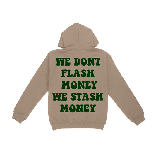 Tan/Green We Don’t Flash Hoodie