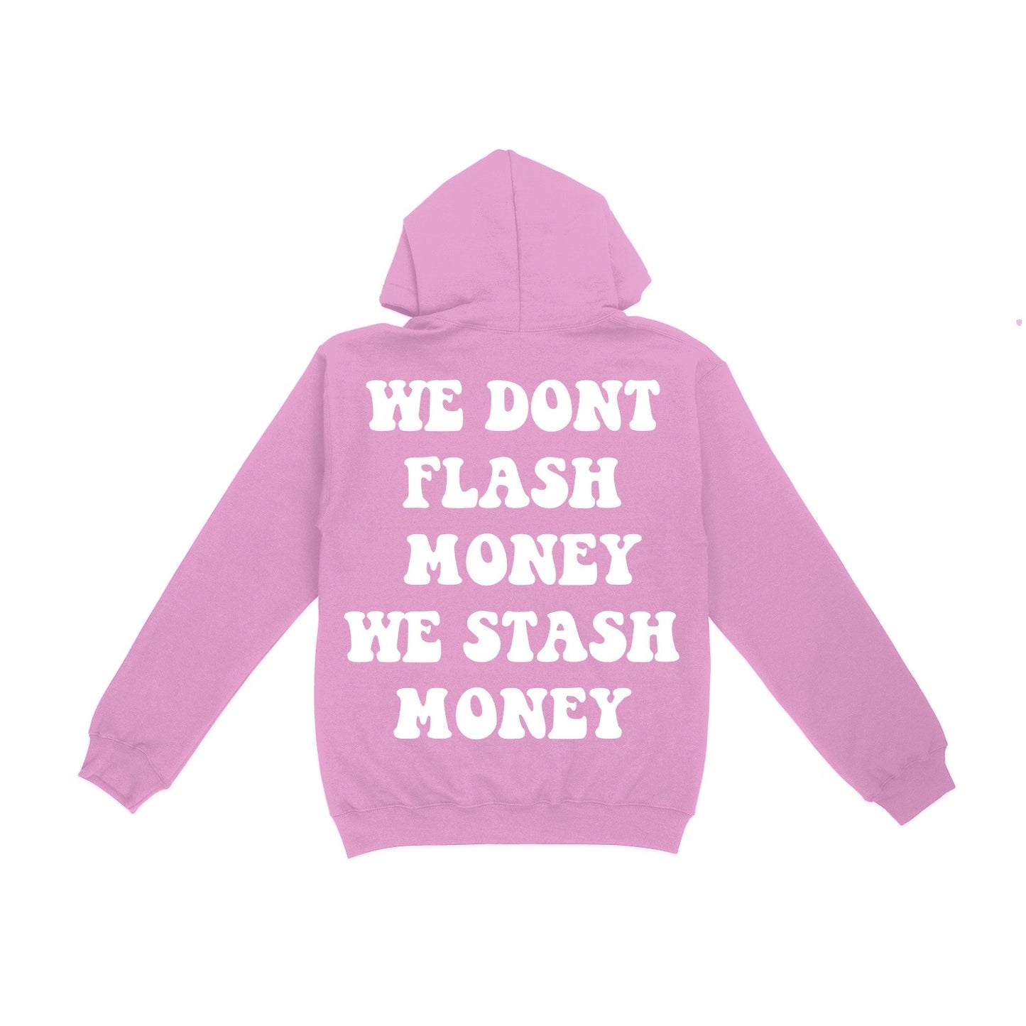 Pink We Don’t Flash Hoodie