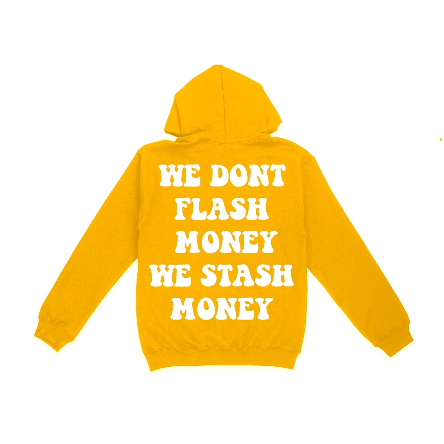 Yellow We Don’t Flash Hoodie