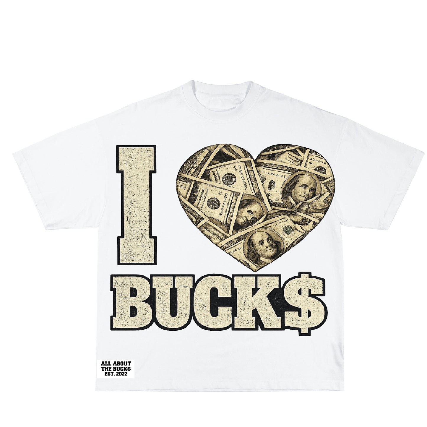 I Love Buck$ Tee