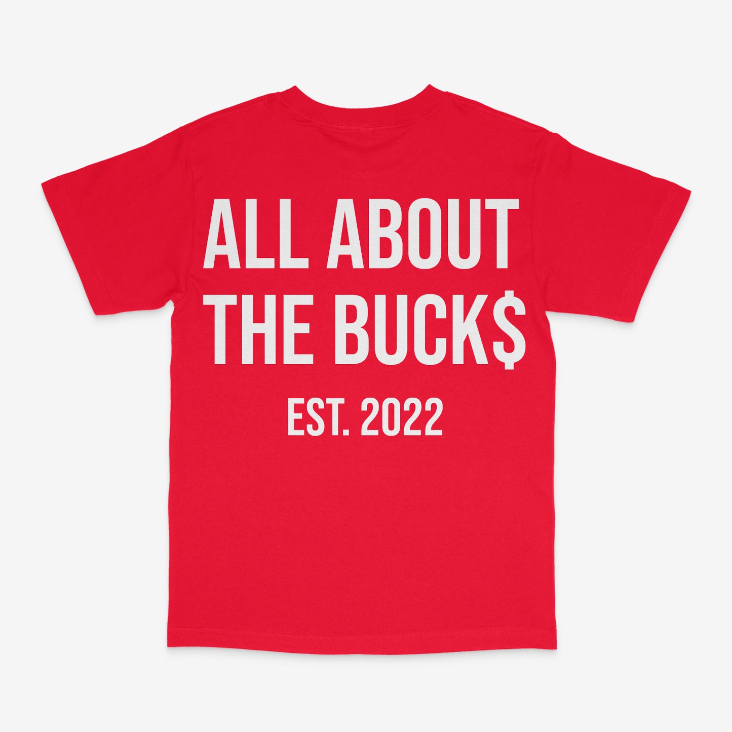 AllAboutTheBuck$ Red/White Tee