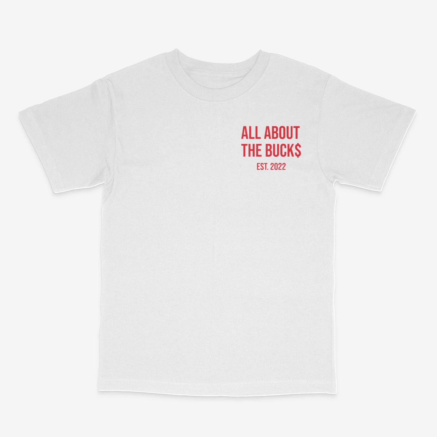 AllAboutTheBuck$ White/Red Tee