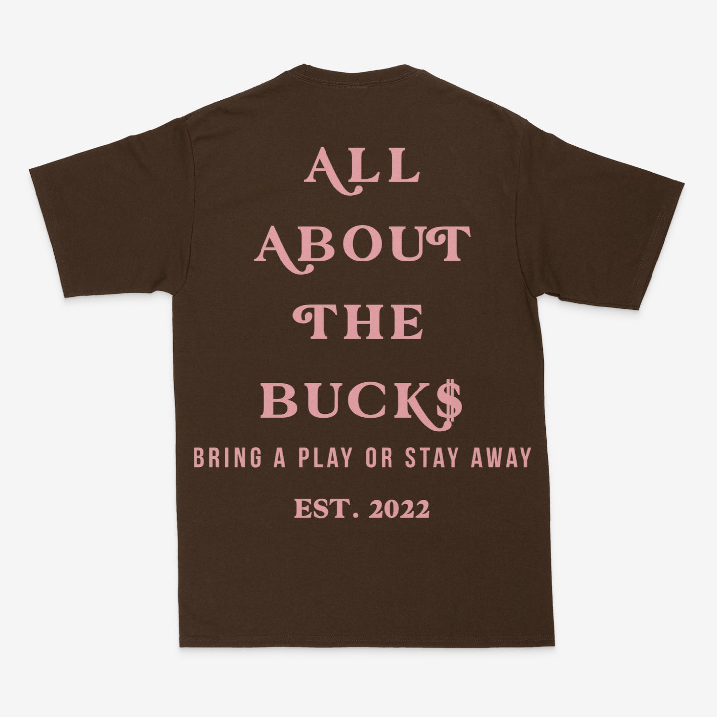 AllAboutTheBuck$ Brown/Pink Tee