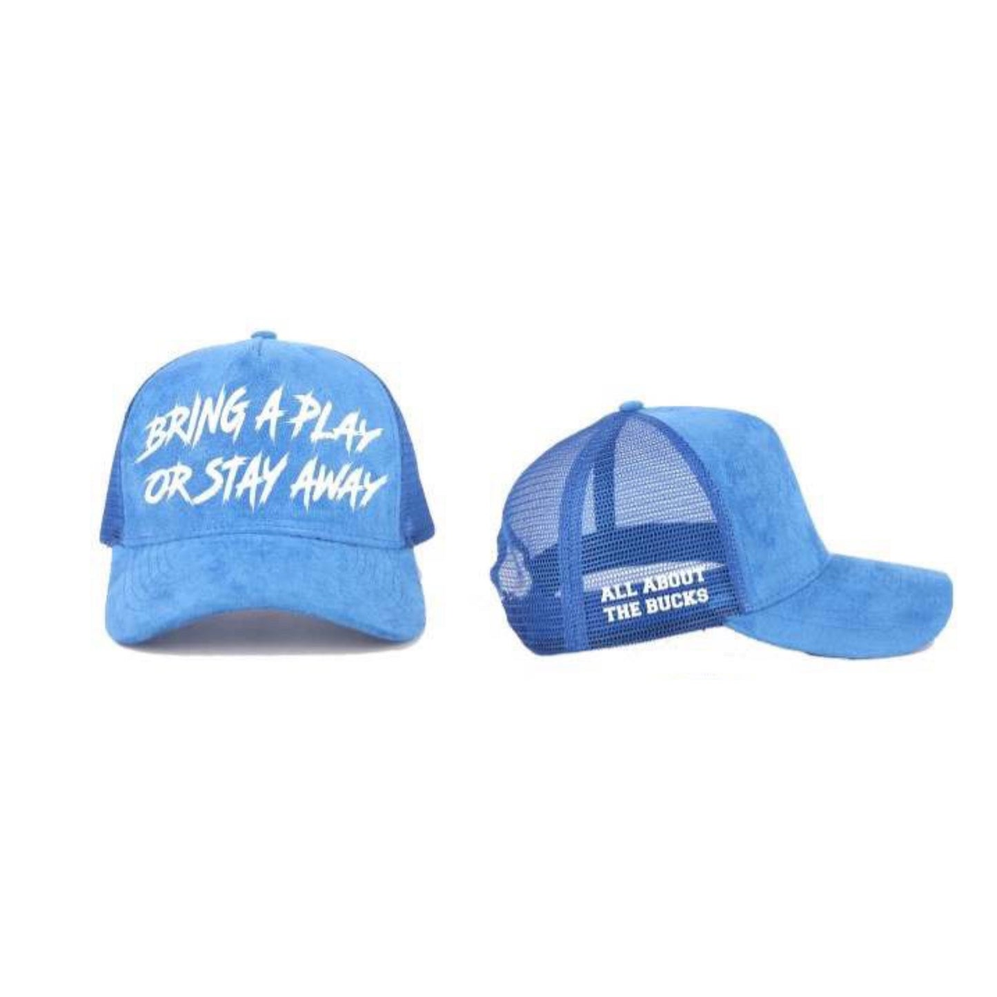 Bring A Play Or Stay Away Blue Trucker