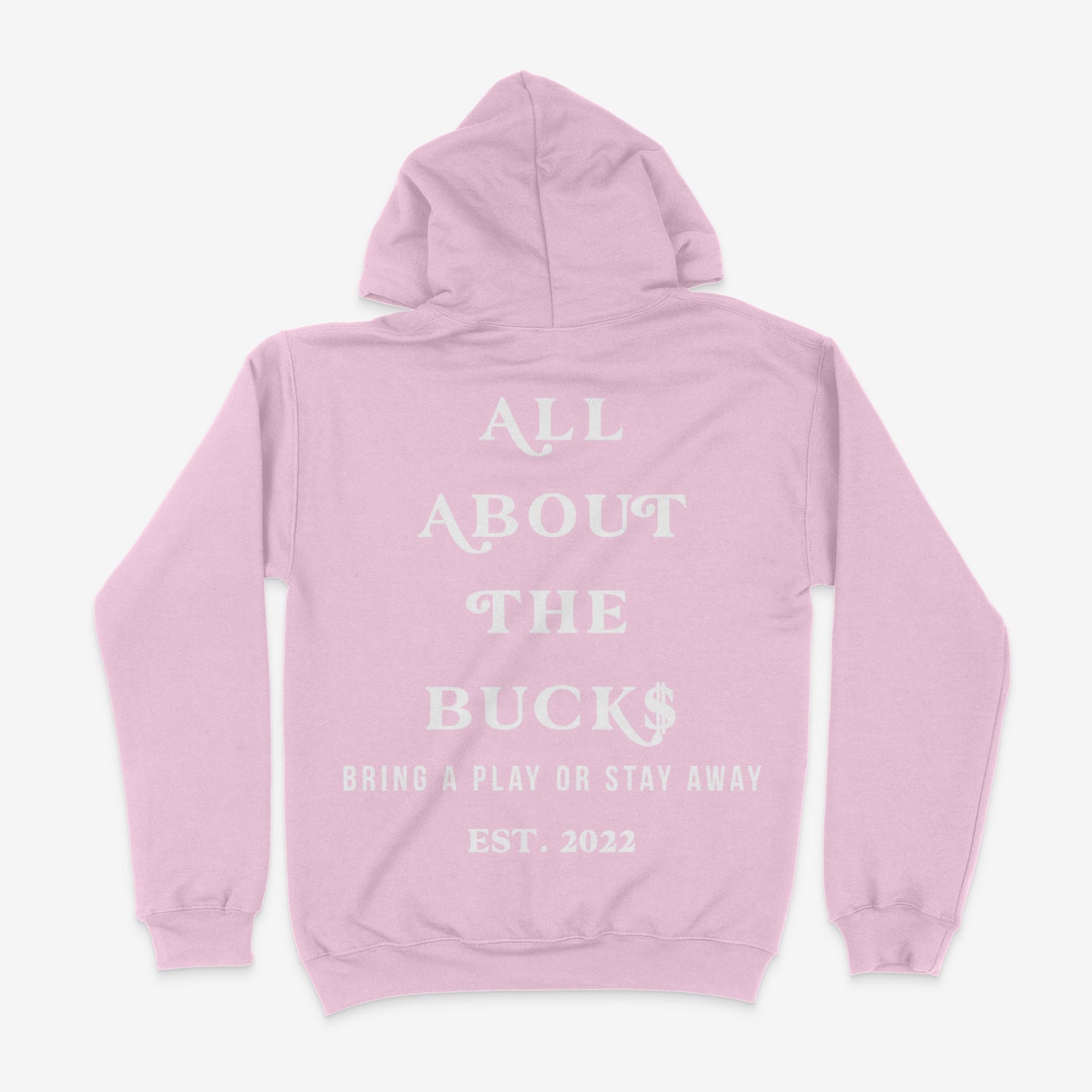 AllAboutTheBuck$ Pink Hoodie