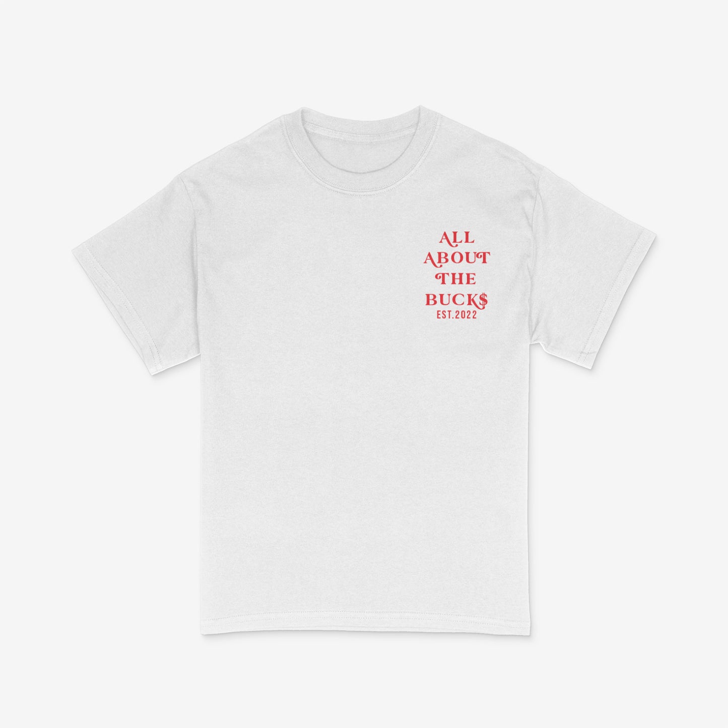 AllAboutTheBuck$ White/Red Tee